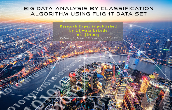 Big Data Analysis by Classification Algorithm Using Flight Data Set