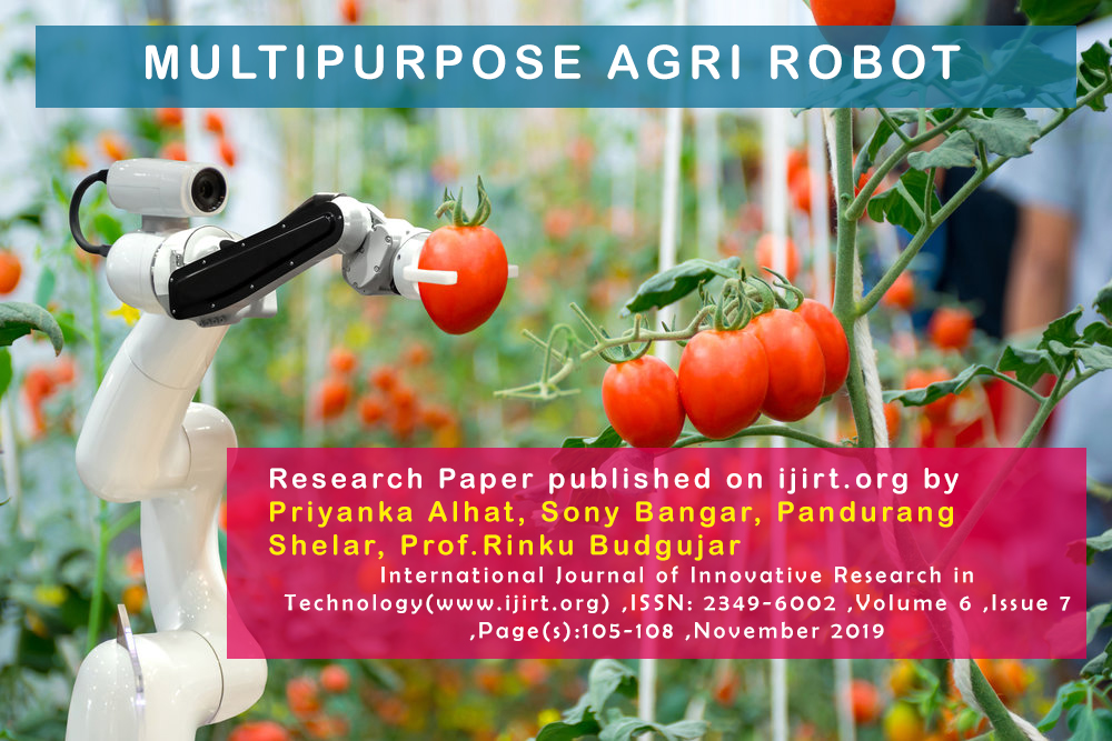 MULTIPURPOSE AGRI ROBOT  Research Paper published on ijirt