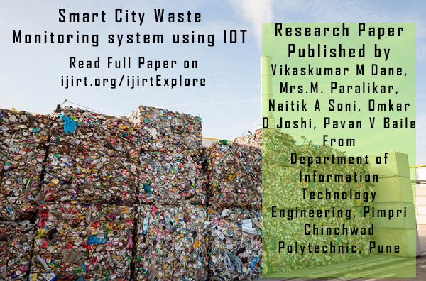 Smart City Waste Monitoring system using IOT | Research Paper published on ijirt Volume 6 Issue 7 December 2019