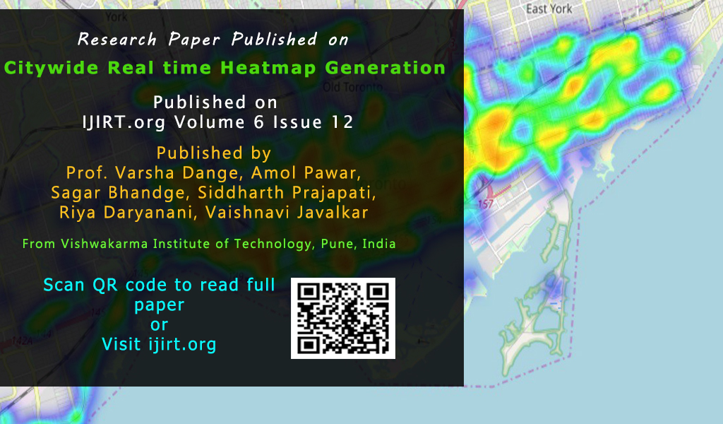 Citywide Real time Heatmap Generation | Research paper published on ijirt Journal Volume 6 Issue 12